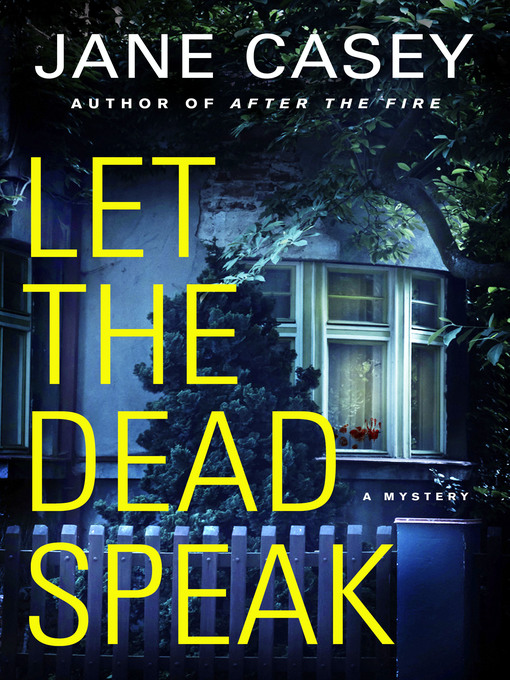 Title details for Let the Dead Speak by Jane Casey - Wait list